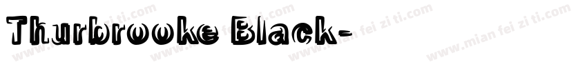 Thurbrooke Black字体转换